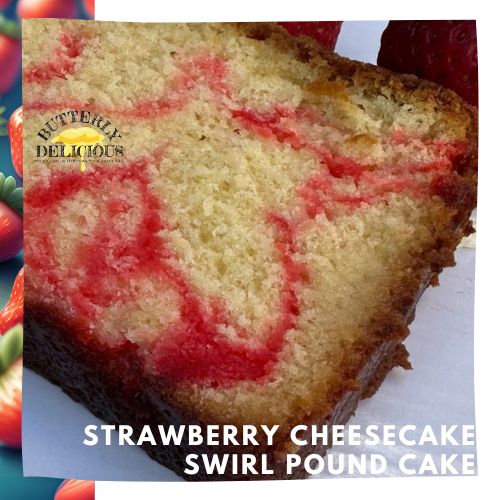 Strawberry Cheesecake Swirl Pound Cake